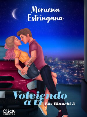 cover image of Volviendo a ti. Los Bianchi 3